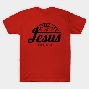 THANK YOU JESUS T-Shirt